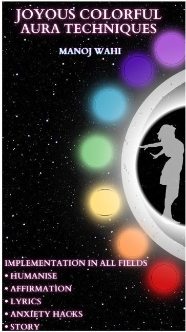 Joyous colourful aura techniques