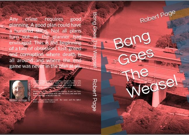 Bang Goes The Weasel by Robert H Page, British crime fiction author