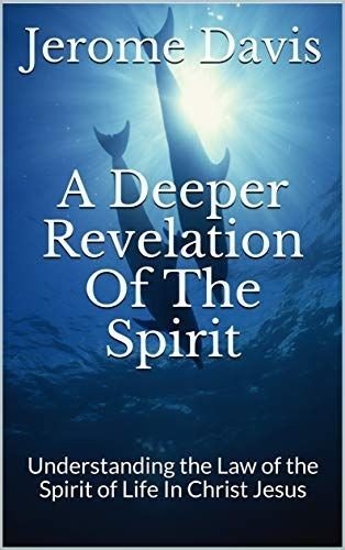 A Deeper Revelation of the Spirit