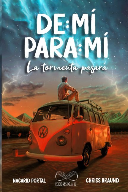 De Mí Para Mí La Tormenta Pasará (Spanish Edition)