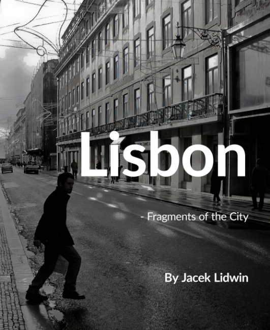 Lisbon - Fragments of the City