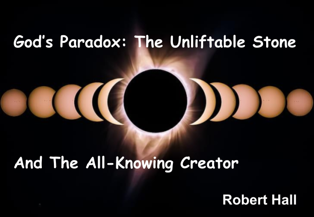 God's Paradox: The Unliftable Stone And The All-Knowing Creator